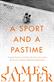Sport and a Pastime, A